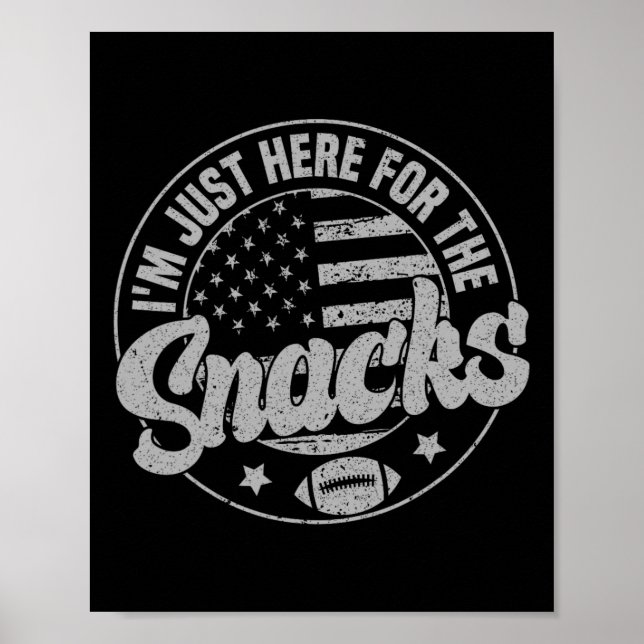 Affiche Je suis juste là pour les snacks de football améri (Devant)