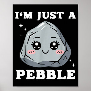 Affiche Je suis juste un galet mignon kawaii rock drôle pu