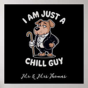 Affiche Je suis juste un mec cool Mème drôle