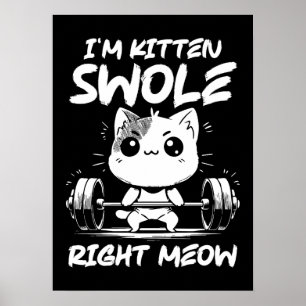 Affiche Je suis Kitten Swole Right Meow - Gym Motivation C