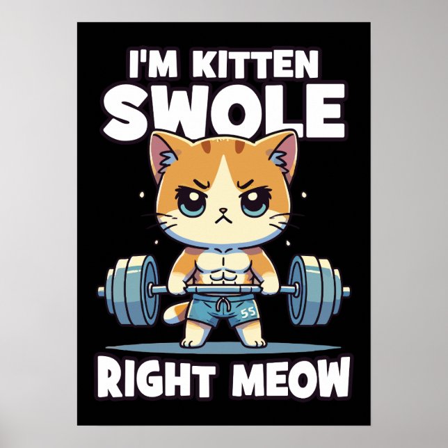 Affiche Je suis Kitten Swole Right Meow - Gym Motivation C (Devant)