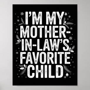 Affiche Je Suis L Enfant Préféré De Ma Belle Mère De La Be