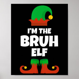 Affiche Je suis La famille des elfes Bruh Pajama Noël drôl
