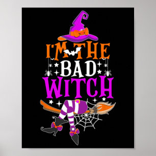 Affiche Je suis La Mauvaise Sorcière Amusante Costume Hall
