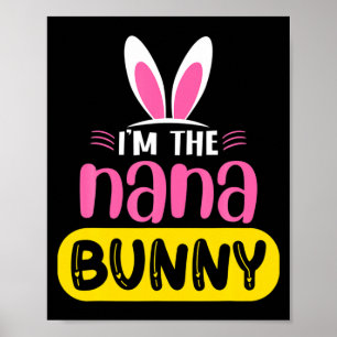 Affiche Je suis la Nana Bunny Lapin Oreilles Oeuf Drôle de