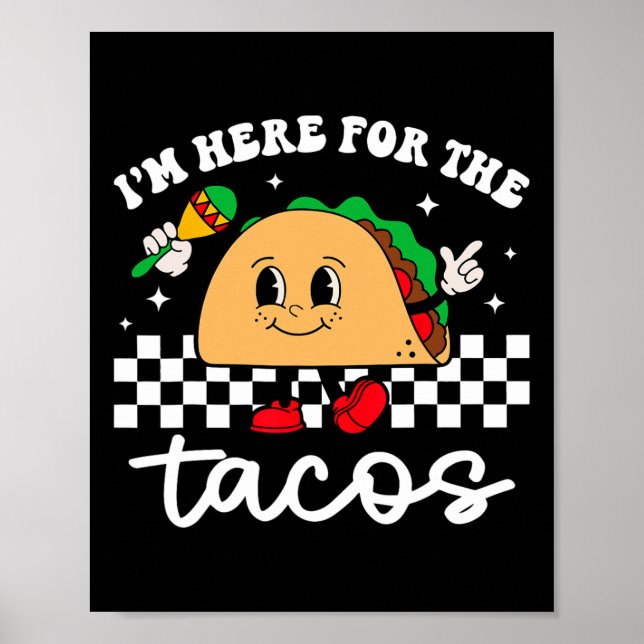Affiche Je suis là pour les tacos mexicains Cinco De Mayo  (Devant)