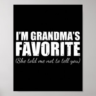 Affiche Je suis la préférée de grand-mère elle m'a dit de 