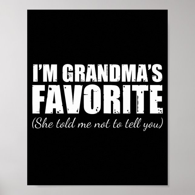 Affiche Je suis la préférée de grand-mère elle m'a dit de  (Devant)