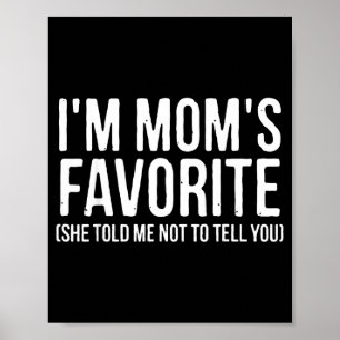 Affiche Je suis la préférée de Maman Elle m'a dit de ne pa