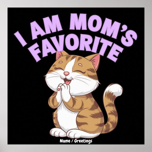 Affiche Je suis la préférée de maman : idée cadeau drôle  (Devant)
