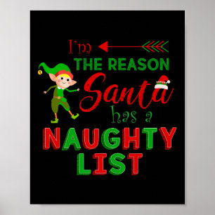Affiche Je suis la raison pour laquelle Père Noël a une li