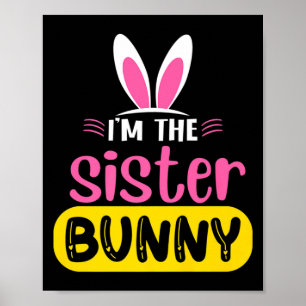 Affiche Je Suis La Soeur Lapin Oreilles De Lapin Oeuf Funn