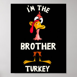 Affiche Je suis le frère dinde costume de Thanksgiving réc