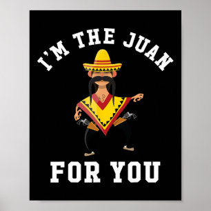 Affiche Je Suis Le Juan Pour Vous - Cinco De Mayo Mai Cinq