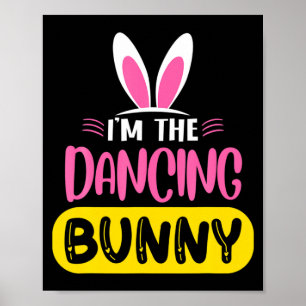 Affiche Je suis le lapin dansant Lapin Oreilles Oeuf Pâque