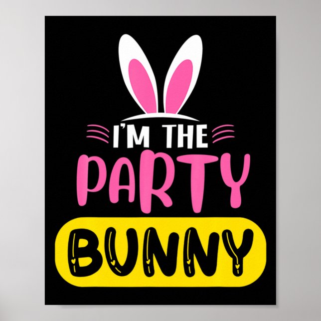 Affiche Je Suis Le Lapin De La Fête Oreilles De Lapin Oeuf (Devant)