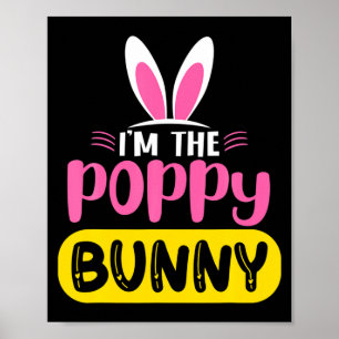 Affiche Je Suis Le Lapin Poppy Bunny Lapin Oreilles Oeuf D