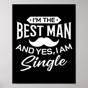 Affiche Je suis le meilleur homme Mariage Groomsmen Funny