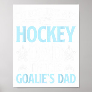 Affiche Je suis le papa gardien de but de hockey sur glace