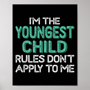 Affiche Je suis le plus jeune, les règles ne s'appliquent 