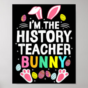 Affiche Je suis le professeur d'histoire Lapin Joyeux jour