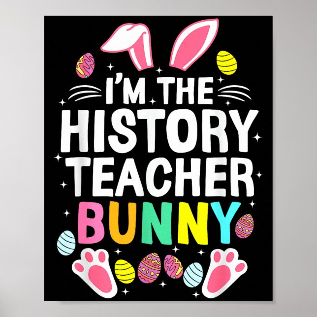 Affiche Je suis le professeur d'histoire Lapin Joyeux jour (Devant)