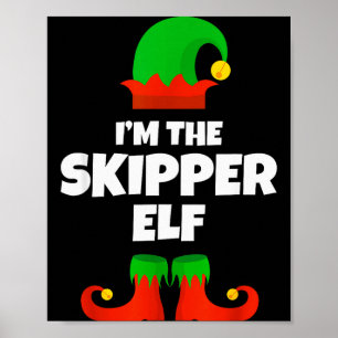 Affiche Je suis le Skipper Elf famille pyjama Noël drôle