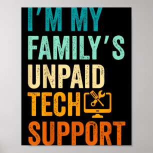 Affiche Je suis le soutien technique non rémunéré de ma fa
