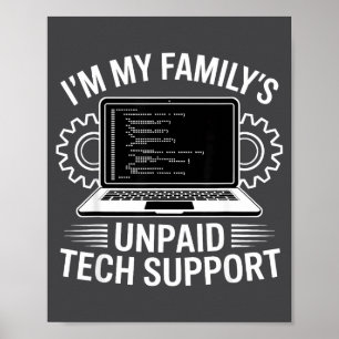 Affiche Je suis le support technique non payé de ma famill