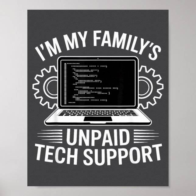 Affiche Je suis le support technique non payé de ma famill (Devant)