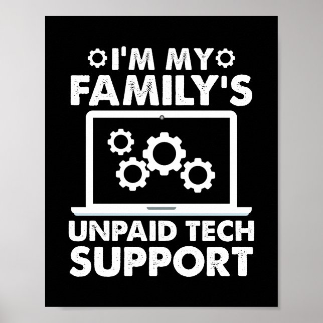 Affiche Je suis le support technique non payé de ma famill (Devant)