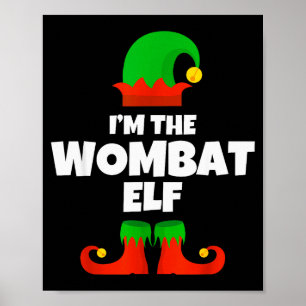 Affiche Je suis le Wombat Elf Famille Pyjama Noël Drôle