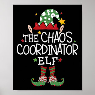 Affiche Je suis l'elfe coordinateur du chaos Fun Christmas