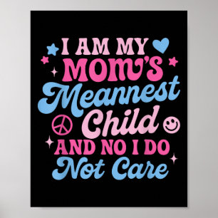 Affiche Je suis l'enfant le plus significatif de ma mère e