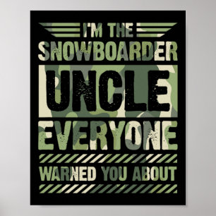 Affiche Je suis l'oncle de snowboard que tout le monde vou