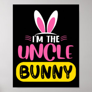 Affiche Je Suis L'Oncle Lapin Oreilles De Lapin Oeuf Drôle