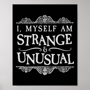 Affiche Je Suis Moi-Même Étrange Et Inhabituel Halloween A