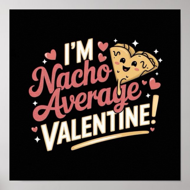 Affiche Je suis Nacho Valentine Moyenne ! (Devant)
