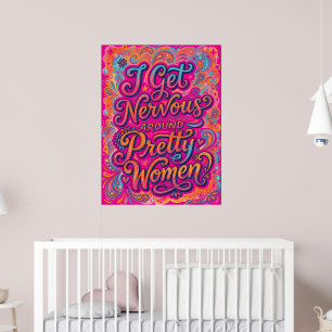 Affiche Je suis nerveux autour des jolies femmes Humour so
