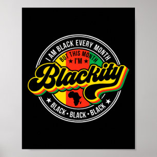 Affiche Je suis noir chaque mois mais ce mois-ci je suis B