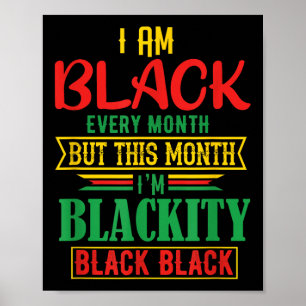 Affiche Je Suis Noir Tous Les Mois Drôle Noir Mois Q