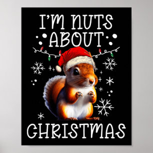 Affiche Je suis Noix à propos de Noël - Drôle Écureuil de 