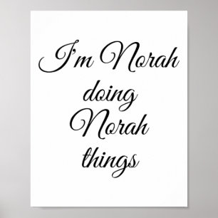 Affiche Je suis Norah Doing Norah Things Drôle Anniversair
