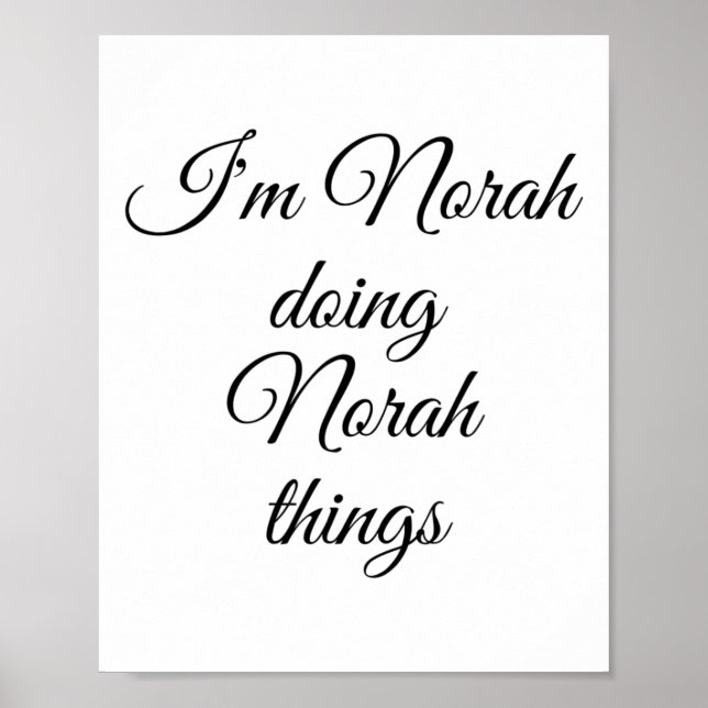 Affiche Je suis Norah Doing Norah Things Drôle Anniversair (Devant)