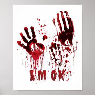 Affiche Je suis OK Bloody Halloween sanglant main sanglant
