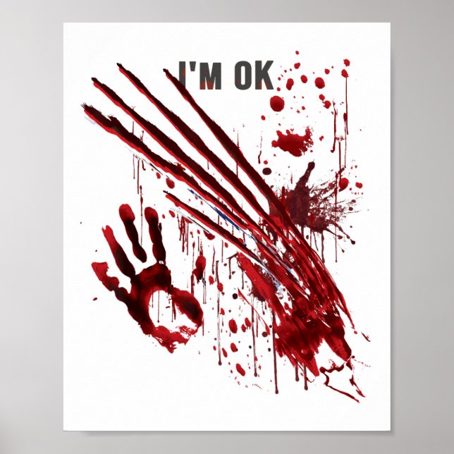 Affiche Je suis OK Bloody Hand Blood Splatter Handprint Cl (Devant)