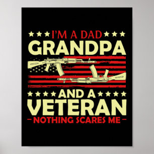 Affiche Je Suis Papa, Grand-Père Et Vétéran Rien Ne Me Fai
