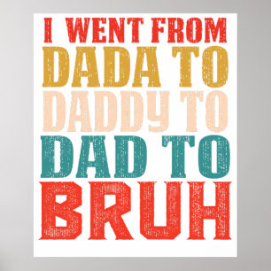 Affiche Je suis passé de DADA à DADDY à PAPA à FRÈRE6.png