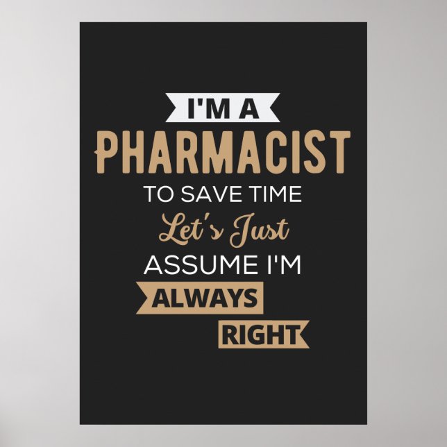 Affiche Je suis pharmacien pour gagner du temps Supposons  (Devant)