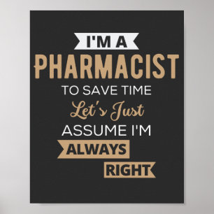 Affiche Je suis pharmacien pour gagner du temps Supposons 